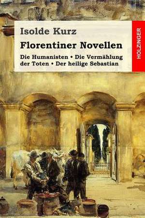 Florentiner Novellen de Isolde Kurz