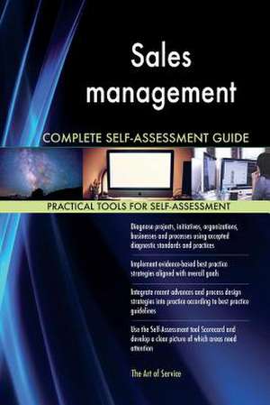 Sales Management Complete Self-Assessment Guide de Blokdyk, Gerardus