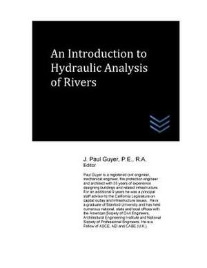 An Introduction to Hydraulic Analysis of Rivers de J. Paul Guyer