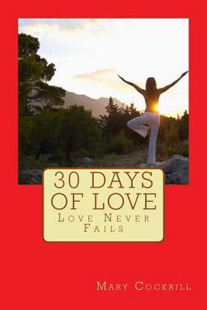 30 Days of Love de Mary Cockrill