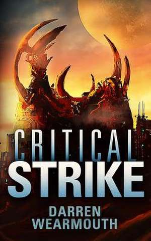 Critical Strike de Darren Wearmouth