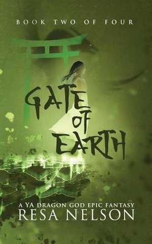 Gate of Earth de Resa Nelson