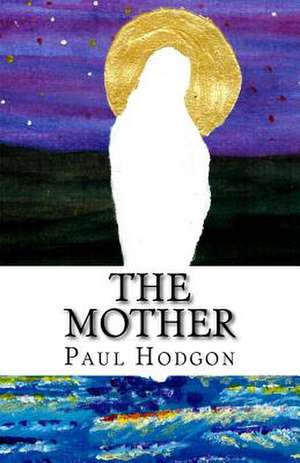 The Mother de Hodgon, Paul