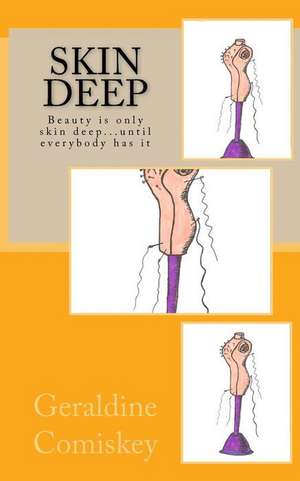 Skin Deep de Geraldine Comiskey