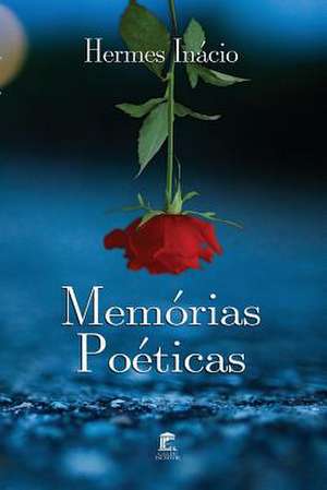 Memorias Poeticas de Inacio, Hermes