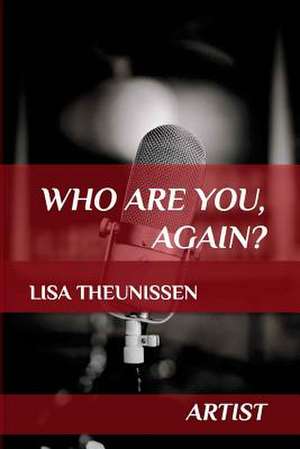 Who Are You, Again? de Lisa Theunissen