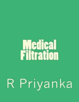 Medical Filtration de Priyanka, R.