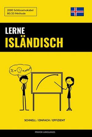 Lerne Islandisch - Schnell / Einfach / Effizient de Languages, Pinhok