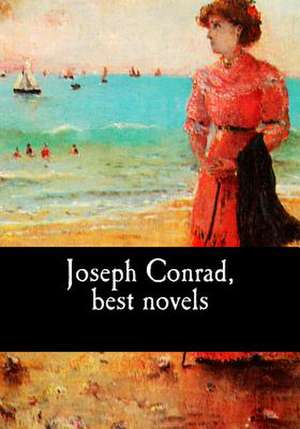 Joseph Conrad, Best Novels de Joseph Conrad