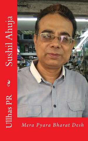 Sushil Ahuja de Ullhas Pr