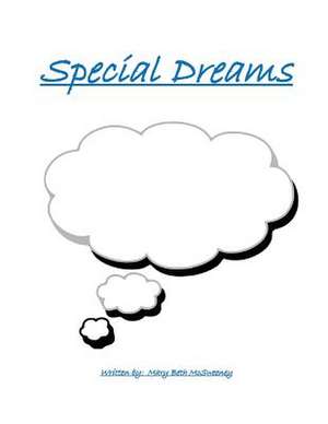 Special Dreams de Mary Beth McSweeney