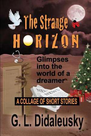 The Strange Horizon de G. L. Didaleusky