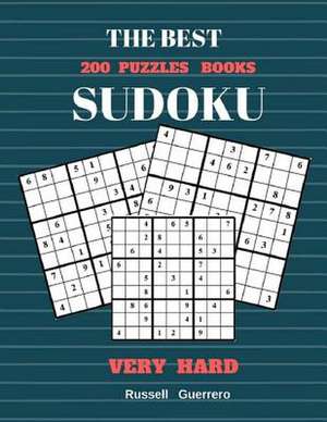 The Best 200 Puzzles Books Sudoku Very Hard de Guerrero, Russell