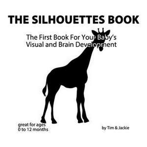 The Silhouettes Book de Jackie, Tim &.