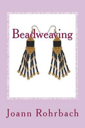 Beadweaving de Rohrbach, Joann