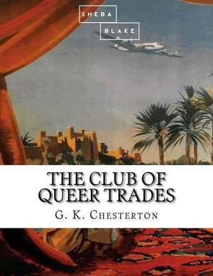 The Club of Queer Trades de G. K. Chesterton