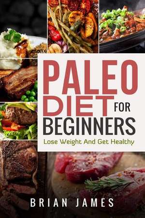 Paleo Diet de Brian James