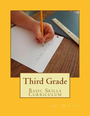 Third Grade Basic Skills Curriculum de Amy Maryon