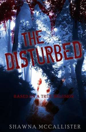 The Disturbed de Shawna McCallister