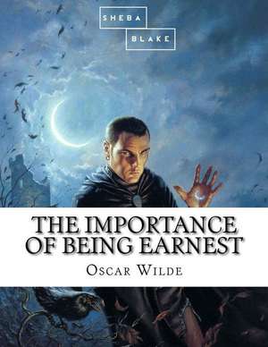 The Importance of Being Earnest de Oscar Wilde