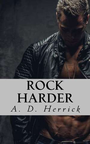 Rock Harder de Herrick, A. D.