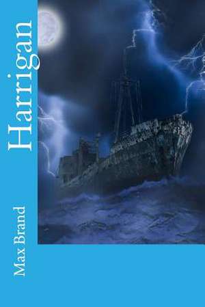 Harrigan de Max Brand