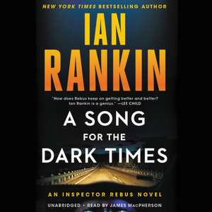 A Song for the Dark Times de Ian Rankin