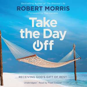 Morris, R: Take the Day Off de Robert Morris