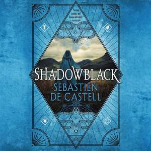 Shadowblack de Sebastien de Castell