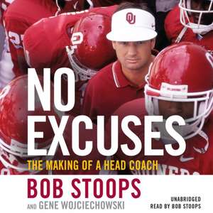 Wojciechowski, G: No Excuses de Bob Stoops