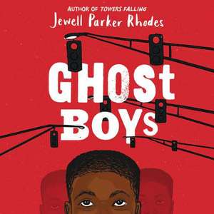 Ghost Boys de Jewell Parker Rhodes