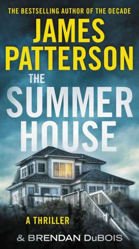 Patterson, J: The Summer House de Brendan DuBois