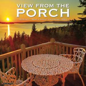 Porch View 2021 Wall Calendar de Willow Creek Press