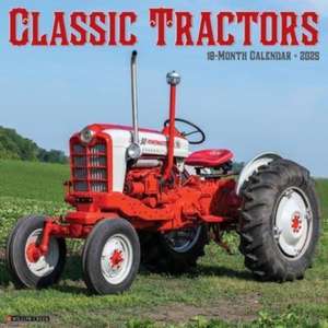 Classic Tractors 2025 12 X 12 Wall Calendar de Willow Creek Press