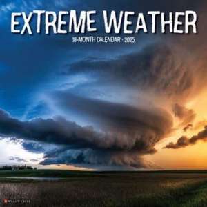 Extreme Weather 2025 12 X 12 Wall Calendar de Willow Creek Press