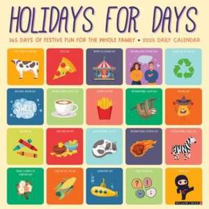 Holidays for Days 2025 12 X 12 Wall Calendar de Willow Creek Press