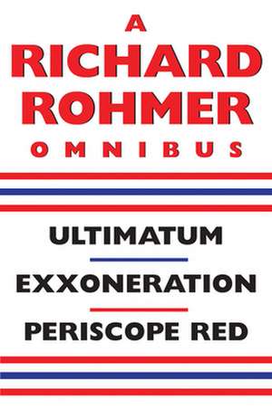 Richard Rohmer Omnibus: New Canadian Perspectives on Leadership de Richard Rohmer