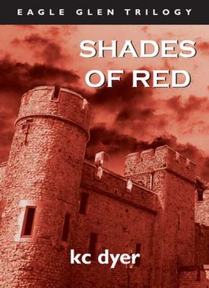 Shades of Red de Kc Dyer