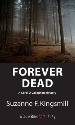 Forever Dead de Suzanne F. Kingsmill
