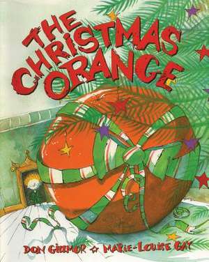 The Christmas Orange de Don Gillmor