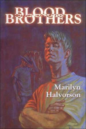 Blood Brothers de Marilyn Halvorson