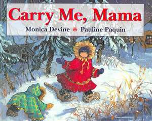 Carry Me Mama de Devine