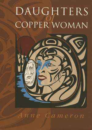 Daughters of Copper Woman de Anne Cameron