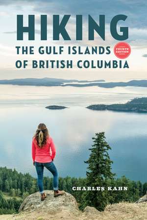 Hiking the Gulf Islands of British Columbia de Charles Kahn