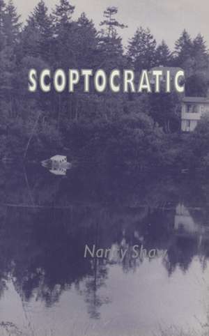 Scoptocratic de Nancy E. Shaw