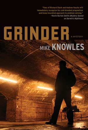 Grinder de Mike Knowles