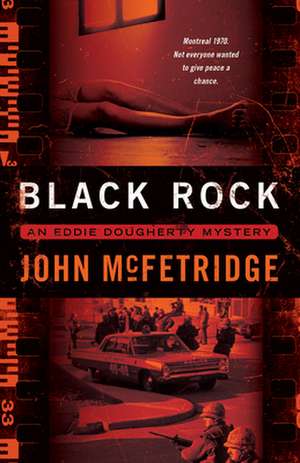 Black Rock: An Eddie Dougherty Mystery de John McFetridge