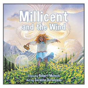 Millicent and the Wind de Robert Munsch