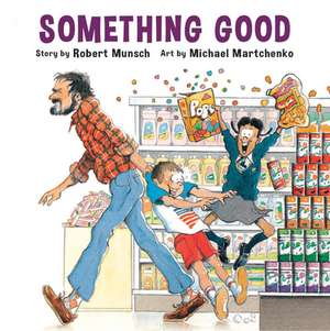 Something Good de Robert Munsch