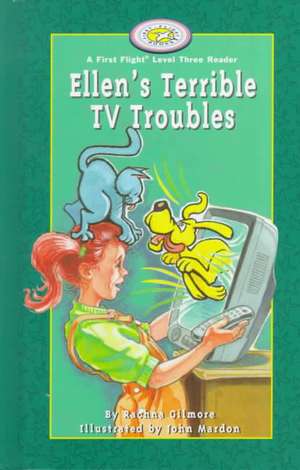 Ellen's Terrible TV Troubles de Rachna Gilmore